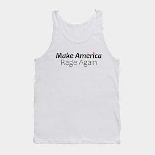 Rage - Make America Rage Again Tank Top